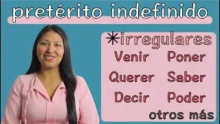 🔸Irregulares del pretérito indefinido🔸