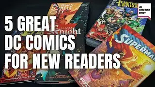 5 отличных комиксов DC для новых читателей
