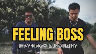 FEELING BOSS (Sipsip) - Jhay-know & Jhomzjhy | RVW