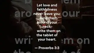 A Standard for Life | Proverbs 3:3