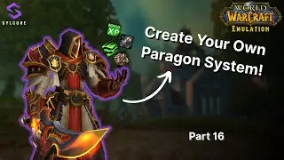 WoW Paragon System - Part 16 - Making Players Able To Progress [ SylCore + AIO + Eluna ]