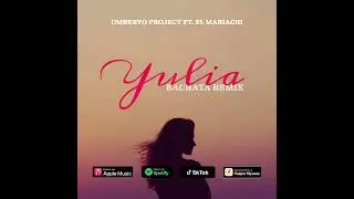 YULIA-Umberto Project ft El Mariachi#new #song #music #2025 #bachata #remix #dance #hitsong
