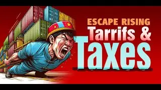 Keeping Up with the Ever Rising Tariffs and Taxes in Today&rsquo;s Economy (Top 10 Ways)