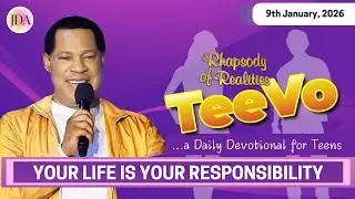 TEEVO - Your Life Is Your Responsibility | 9th January 2026 | Rhapsody of Realities for Teenagers