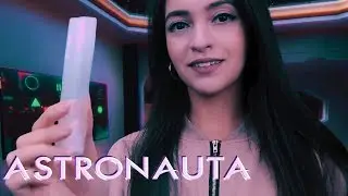[ASMR] ASTRONAUTA 🚀 Exame F&iacute;sico, Roleplay M&eacute;dica S&eacute;rie Futurista l SPACE ASMR