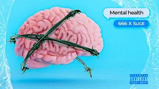 Mental Health | 666 x @realsuge | Official Audio 2024