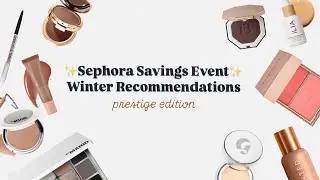 SEPHORA FALL SALE PRESTIGE WINTER RECS: MAKEUP BY MARIO, PATRICK TA, GLOSSIER, FENTY BEAUTY, ETC.