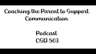 parent coaching podcast CSD 503