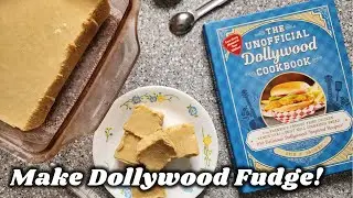 The Unofficial Dollywood Cookbook! How to Make Dollywood's PB Fudge!