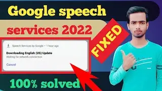 Speech service by google update problem | downloading english us update tamil | 100% solved