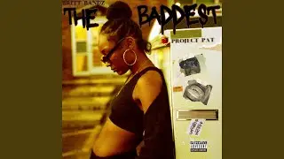 The Baddest