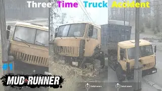 Three Time Truck Accident | Mudrunner Gameplay #1