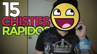 &iexcl;15 CHISTES R&Aacute;PIDOS!