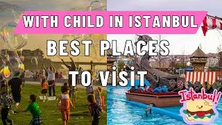 Entertainment Centers for Children in Istanbul  #turkeytravelguide