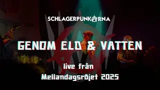 Schlagerpunkarna - Genom eld & vatten | LIVE fr&aring;n Mellandagsr&ouml;jet 2025