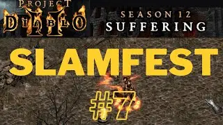 PD2 S12 Slamfest #7 Rare Jewels, Templars & More! (Uber Ancients and Map Farming)