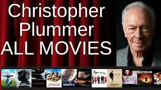 ALL Christopher Plummer Movies Ranked by Score (Critics + Fans)