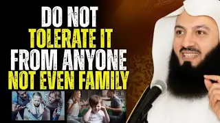 Never Tolerate These 6 Toxic Behaviors in Islam | Heart-Touching Reminder – Mufti Menk