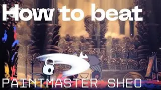 Paintmaster Sheo - How to Beat