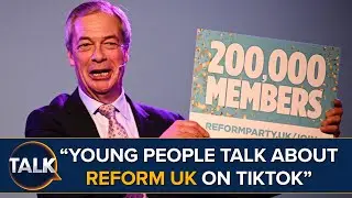 &ldquo;Nigel Farage&rsquo;s TikTok Game Is Good!&rdquo; | Poll Suggests Reform UK Attract 16-17-Year-Olds
