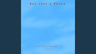 Not Just a Phase (Acoustic ver.)