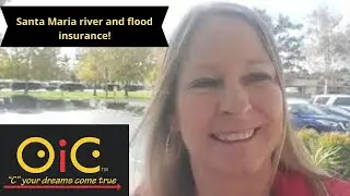 Santa Maria river and flood insurance!- Santa Barbara & San Luis Obispo Counties