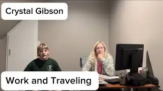 Work and Traveling: Crystal Gibson