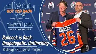 Babcock is Back: Unapologetic, Unflinching