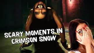 Scary Moments In Crimson Snow | Lets Player's Reactions To The Jumpscares