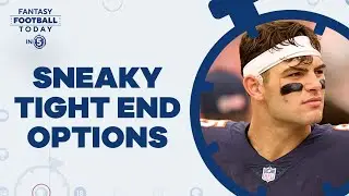 2022 FANTASY FOOTBALL SLEEPERS: TIGHT ENDS TO DRAFT LATE