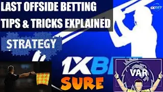 #1xbet Last Offside Bookmakers Strategy Explained In Full| How to Predict Last Offside In Bet Market