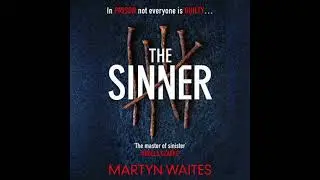 Sinner: In prison not everyone is guilty . . . - Martyn Waites