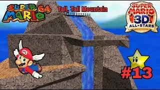 Super Mario 64 - Super Mario 3D All-Stars: Part #13 - Tall, Tall Mountain 100% - No Commentary