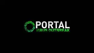 Portal: Virus Outbreak OST - Toxic Fumes (Ambient)