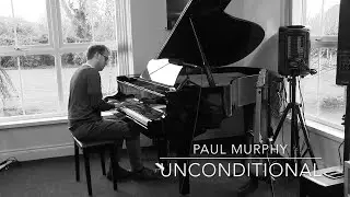 Unconditional -  Unplugged - Paul Murphy