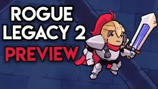Rogue Legacy 2 - [Gameplay Preview]