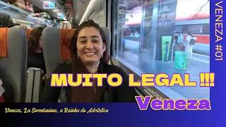 VENEZA#01: Trem rumo à Veneza, a Rainha do Adriático: Uma jornada mágica pela Itália!