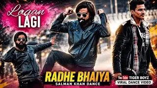LAGAN LAGI - DANCE RADHE - VIRAL DANCE VIDEO - TIGER BOYZ