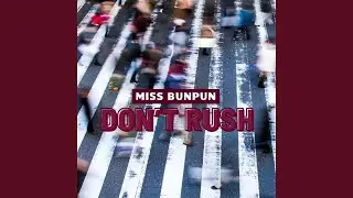 Don't Rush