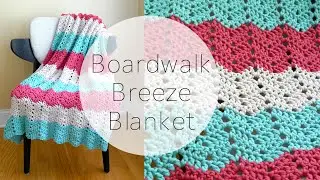 How To Crochet the Boardwalk Breeze Blanket