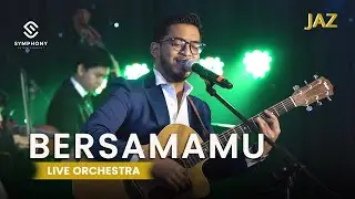 BERSAMAMU - JAZ-  LIVE ORCHESTRA - SYMPHONY ENTERTAINMENT