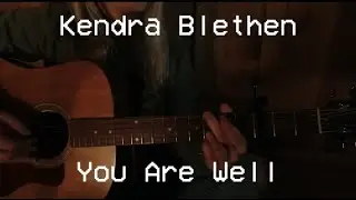 You Are Well- Kendra Blethen