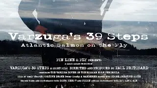 Varzuga's 39 Steps - Atlantic Salmon on the Fly