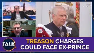 TREASON Charges Could Face Ex-Prince Andrew | Royal Expert Andrew Lownie