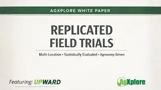 UpWard White Paper | Replicated In-Furrow Trials on Early Growth, Roots & Nutrient Access