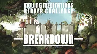 Moving Meditations Challenge | 4th Place Winner | Breakdown