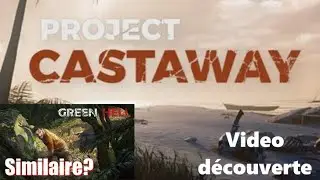 Un jeu Similaire a Green Hell?! Project Castaway Video d&eacute;couverte