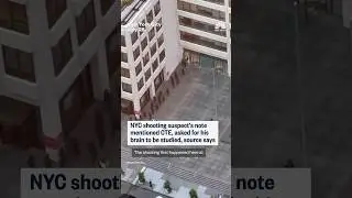 NYC shooting suspect's note mentioned CTE, asked for his brain to be studied, source says