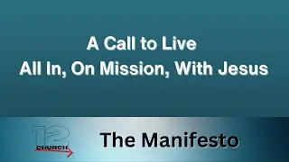 The 12Church Missional Manifesto
