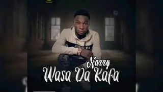 Nazzy Wasa Da Kafa